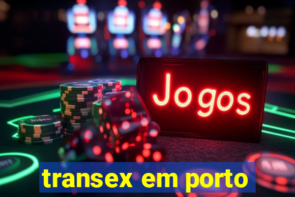 transex em porto